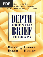 Bruce Ecker, Laurel Hulley - Depth Oriented Brief Therapy - How To Be Brief When You Were Trained To Be Deep and Vice Versa-Jossey-Bass (1995)