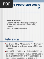 Ehome Prototype Desig N: Shyh-Kang Jeng