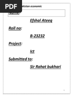 Name: Efshal Ateeq Roll No: B-23232 Project: Ict Submitted To: Sir Rahat Bukhari