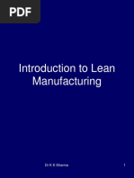 Introduction To Lean Manufacturing: DR K K Sharma 1