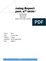 Morning Report August, 4 20168: Supervisor: Dr. Sp. OG DM Jaga: Verga, Hani, Nisa, Silmina