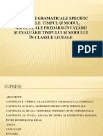 Categorii Gramaticale Specific Verbale. Timpul Și Modul. Aspecte Ale Predării-Învățării Și Evaluării Timpului Și Modului În Clasele Liceale