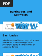 Barricades and Scaffolds