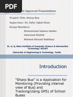 Project Approval Presentation: Supervisor: Sir Zafar Iqbal Khan Project Title: Sharp Bus