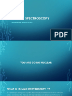 1D NMR Spectroscopy: Presented By: Kainat Fatima