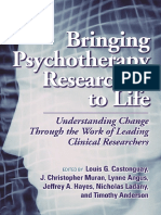 Louis G. Castonguay, J. Christopher Muran, Lynne E. Angus, Jeffrey A. Hayes, Nicholas Ladany, Timothy Anderson-Bringing Psychotherapy Research to Life_ Understanding Change Through the Work of Leading.pdf