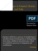 Age Changes in Enamel, Dentin and Pulp