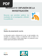 Módulo Iv: Difusión de La Investigación