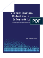 Virtualizacion Didactica e Informatica