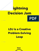 Lightening Decision Jam