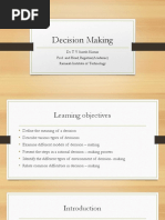 Decision Making: Dr. T V Suresh Kumar Prof. and Head, Registrar (Academic) Ramaiah Institute of Technology