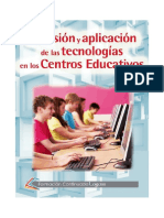 Inclusión y Aplicación de Las Tecnologías en Los Centros Educativos