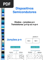 Dispositivos Semicondutores. Diodos Junções P-N Transistores - P-N-P Ou N-P-N