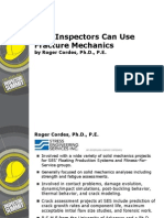 How Inspectors Can Use Fracture Mechanics Roger Cordes