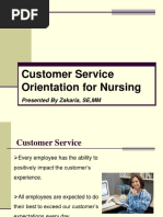 Customer Service Orientation For Nursing: Presented by Zakaria, SE, MM