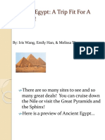 Ancient Egypt: A Trip Fit For A Pharaoh!: By: Iris Wang, Emily Han, & Melissa Tjong