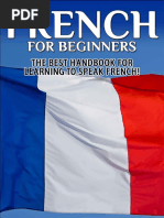 French For Beginners - The Best Handbook For Learning To Speak French PDF