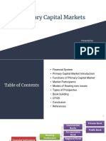 Primary Capital Markets: Presented By: Ankit Kumar Farid Farotan Parth Shubham Dhiman