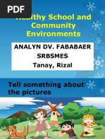 Healthy School and Community Environments: Analyn Dv. Fababaer Srbsmes Tanay, Rizal