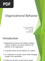 Organizational Behavior: By-Anmol Narang (19065) Akashdeep Sinha (190) Aman (190) Ankush Bansal