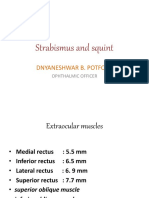 Strabismus and Squint: Dnyaneshwar B. Potfode