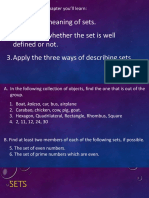 1.define The Meaning of Sets. 2.determine Whether The Set Is Well Defined or Not. 3.apply The Three Ways of Describing Sets