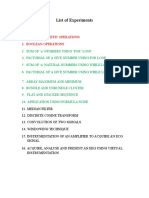 List of Experiments: 1. Basic Arithmetic Operations 2. Boolean Operations