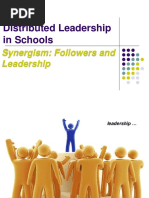 Distributed Leadership in Schools: Synergism: Followers and Leadership