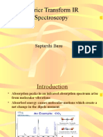 Fourier Transform IR Spectroscopy: Saptarshi Basu