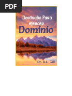 Destinados para Ejercer Dominio A.L Gill