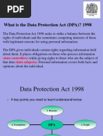 What Is The Data Protection Act (DPA) ? 1998: (Data Controllers) (Data Subjects)