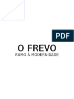 O Frevo Rumo A Modernidade - Final