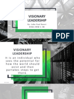 Visionary Leadership: By: John Paul Barot Bsba-Hrm 1-3N