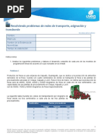 Resolviendo Problemas de Redes de Transporte, Asignación y Transbordo