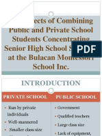 The Effects of Combining Public and Private School Students Concentrating Senior High School Students at The Bulacan Montessori School Inc