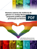 Homens Autores de Violência de Gênero e A Justiça Restaurativa Enquanto Política Pública de Prevenção Ao Feminícidio