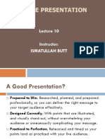 Effective Presentation: Instructor: Ismatullah Butt