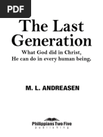 The Last Generation: What God Did in Christ, He Can Do in Every Human Being