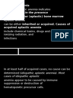 The Term Aplastic Anemia Indicates: Pancytopenia in The Presence