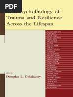 The Psychobiology of Trauma and Resilience Across The Lifespan - D. Delahanty (Jason Aronson, 2008) WW