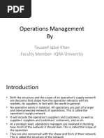 Operations Management By: Tauseef Iqbal Khan Faculty Member-IQRA University