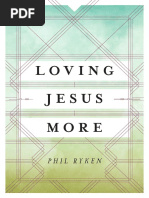 Loving Jesus Christ More