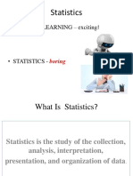 Statistics: - MACHINE LEARNING - Exciting!