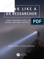 Think Like A UX Researcher How To Observe Users Influence Design and Shape Business Strategy CRC Press 2019