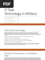 IT Task Technology in Military: Muhammad Athallah 107 Ricky Adrianto 114 Dessyana Damayanti 161 Daffa Ramadhan S 293