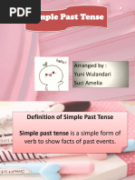 Simple Past Tense: Arranged By: Yuni Wulandari Suci Amelia