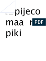 Pijeco Maa No Piki: This Prooom