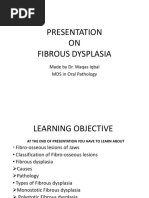 Presentation ON Fibrous Dysplasia: Made by Dr. Waqas Iqbal MDS in Oral Pathology