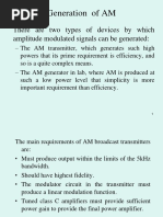 Generation of AM: There Are Two Types of Devices by Which Amplitude Modulated Signals Can Be Generated