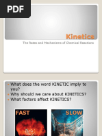 Kinetics: The Rates and Mechanisms of Chemical Reactions